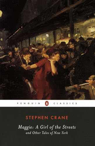 Maggie, a girl of the streets, and other tales of New York Cover