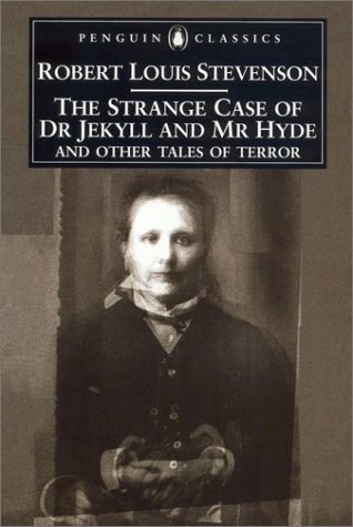 The strange case of Dr Jekyll and Mr Hyde and other tales of terror Cover