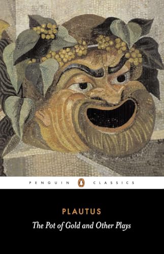 The pot of gold ; The prisoners ; The brothers Menaechmus ; The swaggering soldier ; Pseudolus Cover
