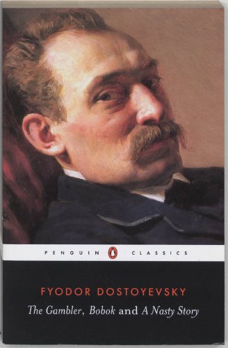 The gambler ; Bobok ; A nasty story Cover