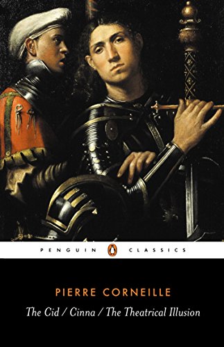 The Cid ; Cinna ; The theatrical illusion Cover