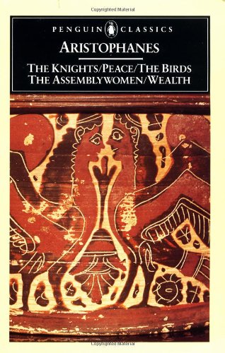 The  knights ; Peace ; Wealth ; The birds ; The assemblywomen Cover