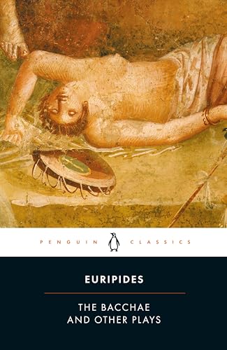 The Bacchae and Other Plays (Penguin Classics) Cover