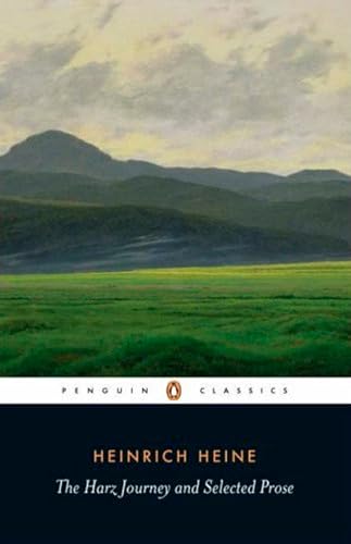 The Harz Journey and Selected Prose (Penguin Classics) Cover
