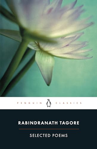 Selected Poems (Tagore, Rabindranath) (Penguin Classics) Cover