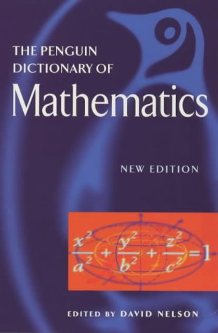 The Penguin dictionary of mathematics Cover