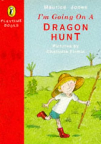 I'm Going on a Dragon Hunt (Playtime Books) Cover