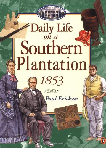 Daily life on a southern plantation, 1853 Cover