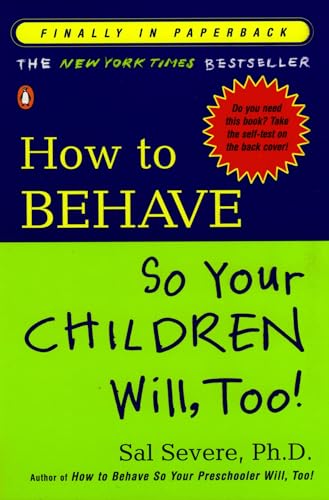 How to Behave So Your Children Will, Too! Cover