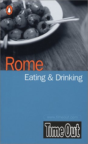 Time Out Rome Eating  &  Drinking Guide (International Eating & Drinking Guides) Cover