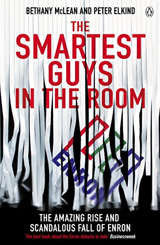 The Smartest Guys in the Room: The Amazing Rise and Scandalous Fall of Enron Cover