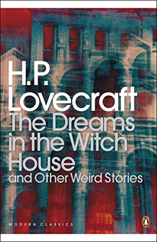 Dreams in the Witch House and Other Weird Stories Cover