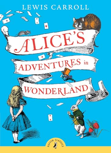 Alice's Adventures in Wonderland (Puffin Classics) Cover