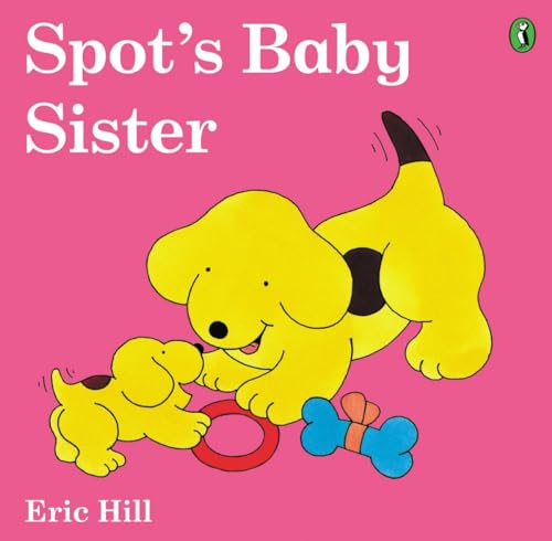 Spot's Baby Sister (color) (Spot) Cover