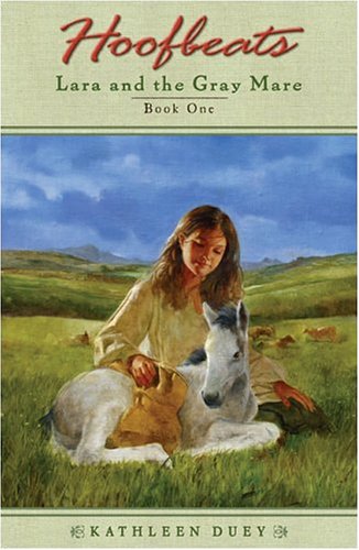 Lara and the Gray Mare (Hoofbeats, Book 1) Cover