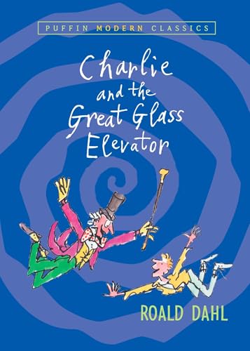 Charlie and the Great Glass Elevator (Puffin Modern Classics) Cover