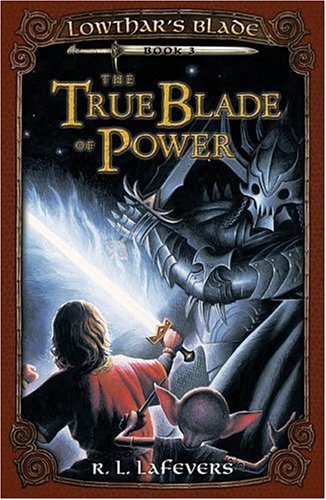 The True Blade of Power (Lowthar's Blade) Cover