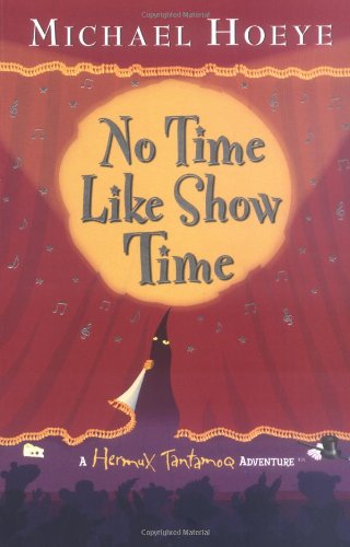 No Time Like Showtime (Hermux Tantamoq Adventure) Cover