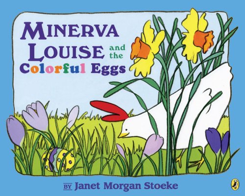 Minerva Louise and the Colorful Eggs Cover