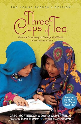 Three Cups of Tea: One Man's Journey to Change the World... One Child at a Time (Young Reader's Edition) Cover