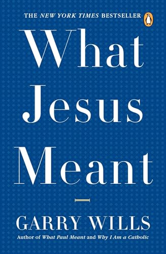 What Jesus Meant Cover