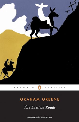 The Lawless Roads (Penguin Classics) Cover