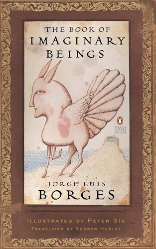 The Book of Imaginary Beings (Penguin Classics Deluxe Edition) Cover