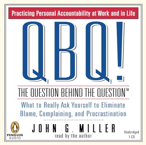 QBQ! The Question Behind the Question Cover