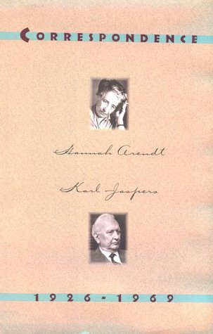Hannah Arendt/Karl Jaspers correspondence, 1926-1969 Cover