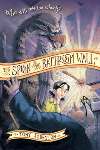 The Spoon in the Bathroom Wall: A Humorous Middle Grade Fantasy About a King Arthur Spoof for Kids (Ages 8-12) Cover