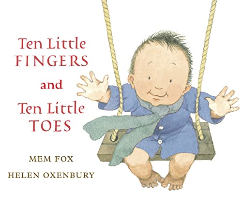 Ten Little Fingers and Ten Little Toes: A Sweet Rhyming Picture Book Celebrating Babies Everywhere for Little Ones Cover