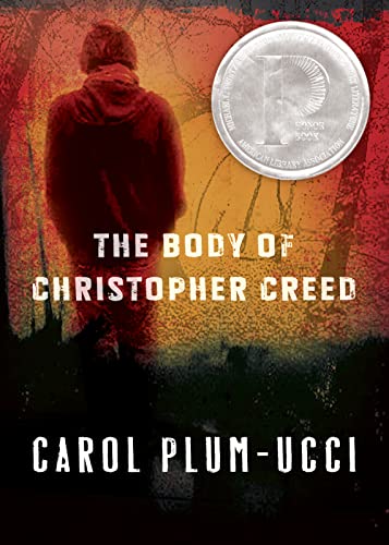 The Body of Christopher Creed: A Printz Honor Winner – A Chilling YA Mystery of Bullying, Secrets, and One Teen's Quest for Truth Cover