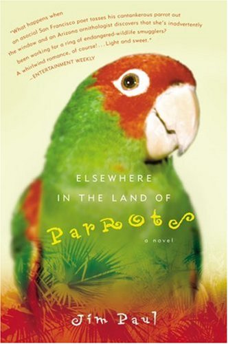 Elsewhere in the Land of Parrots: A Novel Cover
