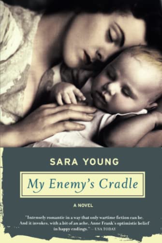 My Enemy's Cradle: A Gripping World War II Historical Novel of a Jewish Woman Inside the Nazi Lebensborn Cover