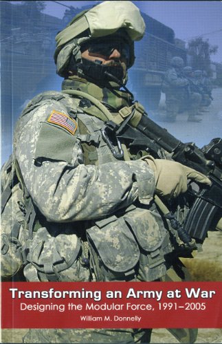 Transforming an Army at War: Designing the Modular Force, 1991-2005 Cover