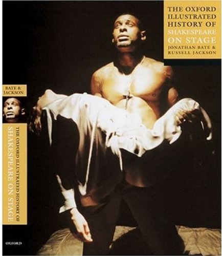 The Oxford illustrated history of Shakespeare on stage Cover