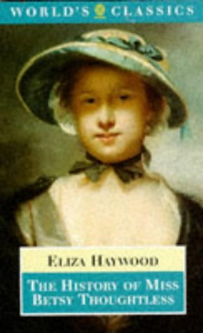 The history of Miss Betsy Thoughtless Cover