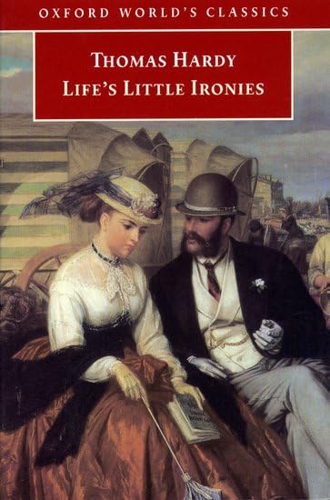 Life's Little Ironies (Oxford World's Classics) Cover