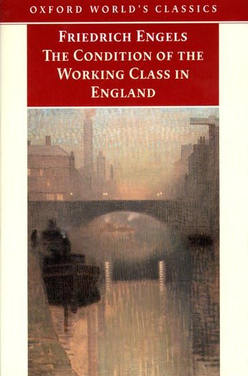The Condition of the Working Class in England (Oxford World's Classics) Cover