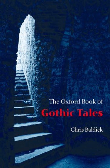 The Oxford Book of Gothic Tales (Oxford Books of Prose) Cover