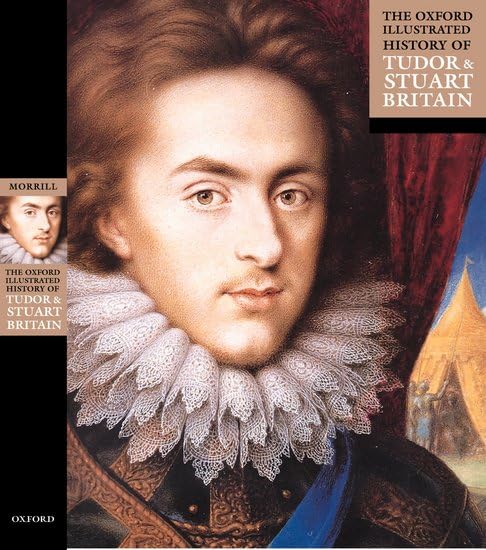 The Oxford Illustrated History of Tudor and Stuart Britain (Oxford Illustrated Histories) Cover
