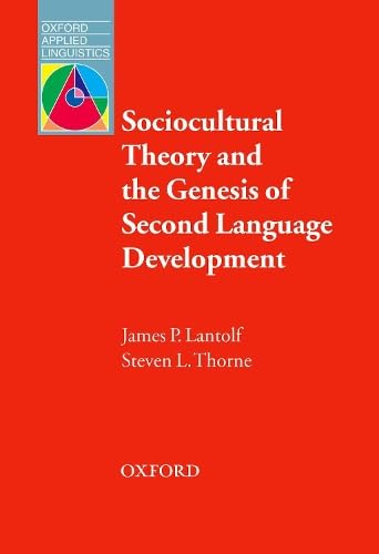 SOCIOCULTURAL THEORY AND THE GENESIS OF SECOND LANGUAGE DEVELOPMENT. Cover