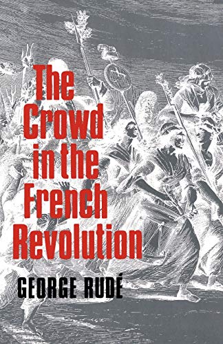 The crowd in the French Revolution Cover