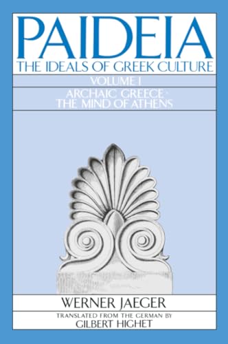 Paideia: The Ideals of Greek Culture Volume I: Archaic Greece Cover