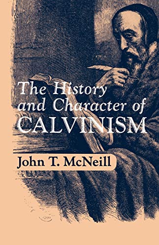 The History and Character of Calvinism Cover