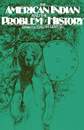 The American Indian and the problem of history Cover