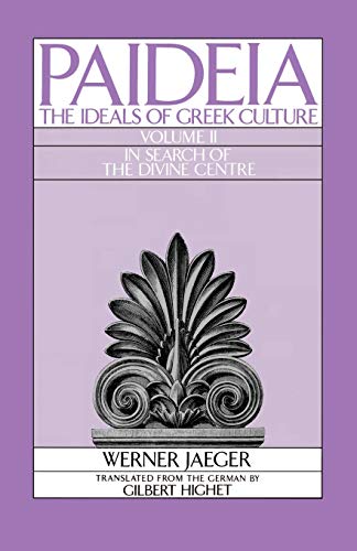 Paideia: The Ideals of Greek Culture Volume II Cover