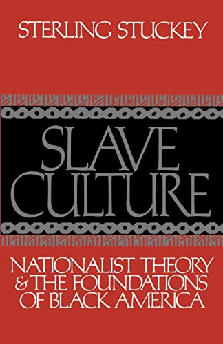 Slave Culture: Nationalist Theory & Foundations of Black American Cover