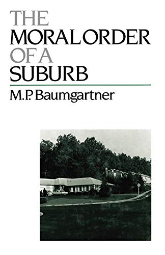 The Moral Order of a Suburb Cover