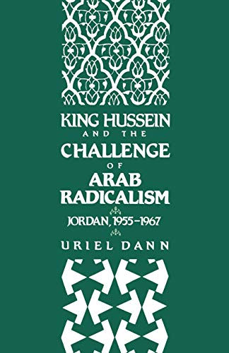 King Hussein and the Challenge of Arab Radicalism Cover